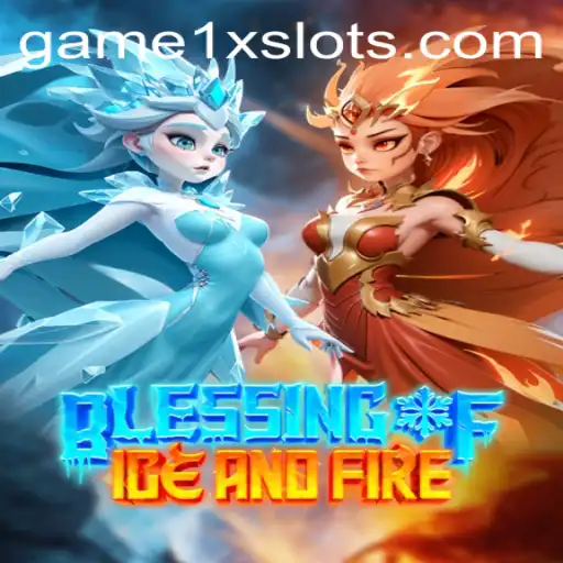Blessing of Ice and Fire: Unveiling a New Adventure in the Gaming World
